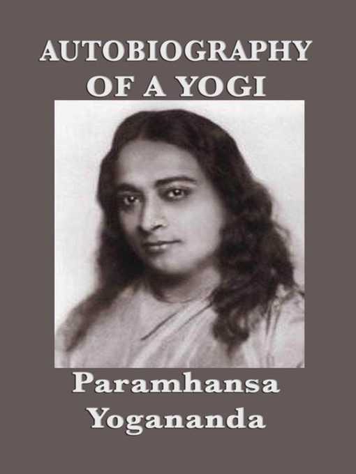 Title details for Autobiography of a Yogi by Paramhansa Yogananda - Wait list